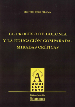 Cubierta para El proceso de Bolonia y la educación comparada. Míradas críticas