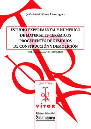 Cubierta para Estudio experimental y numérico de materiales cerámicos procedentes de residuos de construcción y demolición