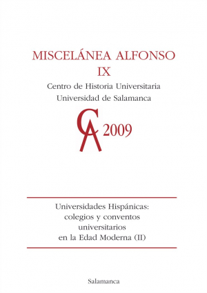 Cubierta para Universidades hispánicas: colegios y conventos universitarios en la Edad Moderna (II): Miscelánea Alfonso IX, 2009
