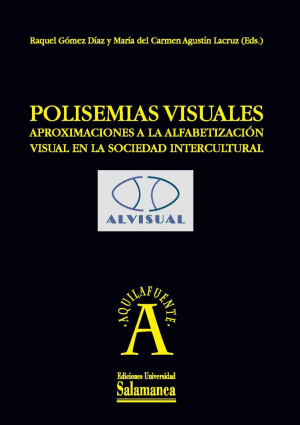 Cubierta para Polisemias visuales. Aproximaciones a la alfabetización visual en la sociedad intercultural