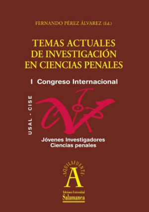 Cubierta para Temas actuales de investigación en ciencias penales. Memorias I Congreso internacional de jóvenes investigadores en ciencias penales