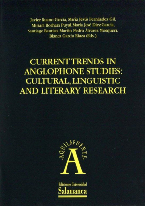 Cubierta para Current Trends in Anglophone Studies: Cultural, Linguistic and Literary Research