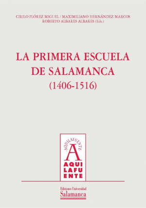 Cubierta para La primera escuela de Salamanca (1406-1516)