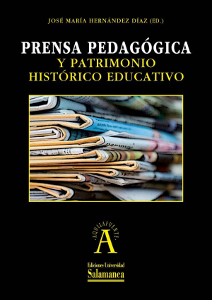 Cubierta para Prensa pedagógica y patrimonio histórico educativo. Contribuciones desde la Europa mediterránea e Iberoamérica