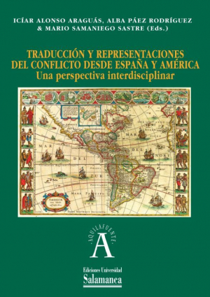 Cubierta para Traducción y representaciones del conflicto desde España y América. Una perspectiva interdisciplinar