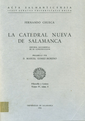 Cubierta para La Catedral Nueva de Salamanca. Historia documental de su construcción