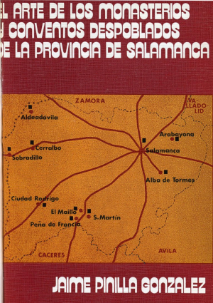 Cubierta para El arte en los monasterios y conventos despoblados de la provincia de Salamanca