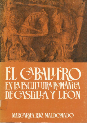 Cubierta para El caballero en la escultura románica de Castilla y León