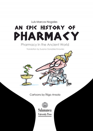 Cubierta para An epic history of pharmacy. Pharmacy in the Ancient World