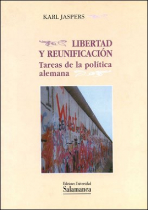 Cubierta para Libertad y reunificación. Tareas de la política alemana