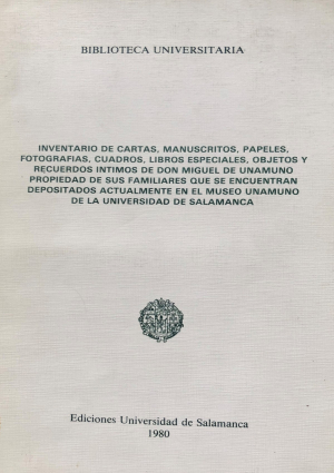 Cubierta para Inventario de cartas, manuscritos, papeles, fotografías, cuadros, libros especiales, objetos y recuerdos íntimos de Don Miguel de Unamuno, propiedad de sus familiares, que se encuentran depositados actualmente en el museo Unamuno de la Universidad de Salamanca