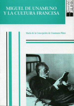 Cubierta para Miguel de Unamuno y la cultura francesa