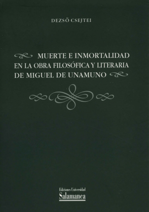 Cubierta para Muerte e inmortalidad en la obra filosófica y literaria de Miguel de Unamuno