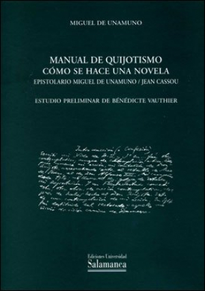 Cubierta para «Manual de quijotismo». «Cómo se hace una novela». «Epistolario Miguel de Unamuno/Jean Cassou»