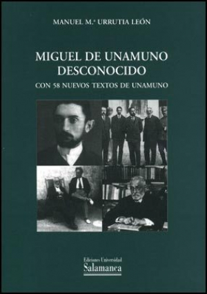 Cubierta para Miguel de Unamuno desconocido. (Con 58 nuevos textos de Unamuno)