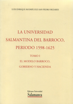 Cubierta para La Universidad salmantina del Barroco, periodo 1598-1625. 3 vols.