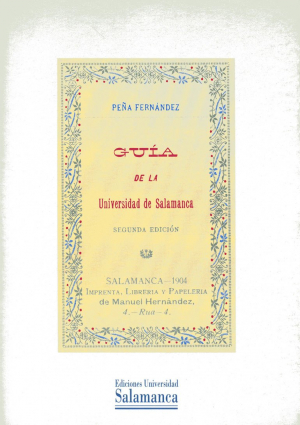 Cubierta para Guía de la Universidad de Salamanca. Segunda edición (Salamanca, 1904) [Ed. facsímil]
