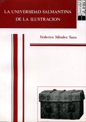 Cubierta para La Universidad salmantina de la Ilustración (1750-1800): Hacienda y reforma