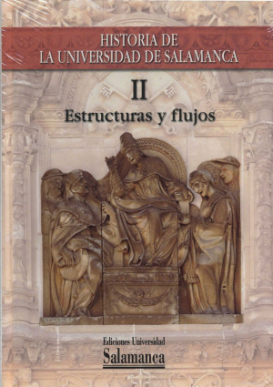 Cubierta para Historia de la Universidad de Salamanca. Volumen II: Estructuras y flujos
