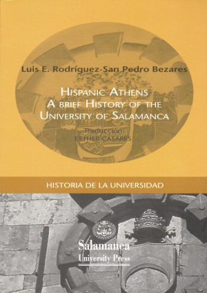Cubierta para Hispanic Athens a brief history of the University of Salamanca