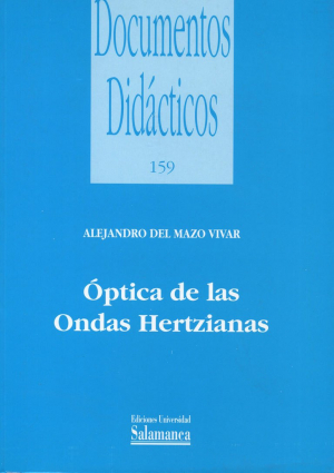 Cubierta para Óptica de las ondas Hertzianas. Conocimiento por medio de instrumentos inspirados en los primitivos aparatos de ondas amortiguadas