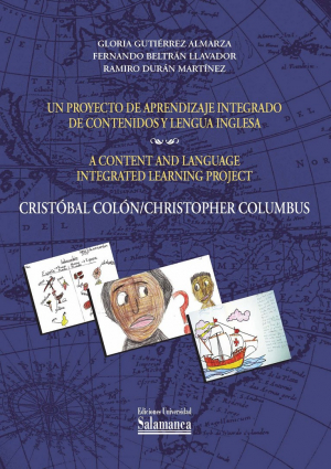 Cubierta para Un proyecto de aprendizaje integrado de contenidos y lengua inglesa: Cristóbal Colón / A Content and Language Integrated Learning Project: Christopher Columbus