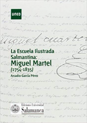 Cubierta para La Escuela Ilustrada salmantina: Miguel Martel (1754-1835)