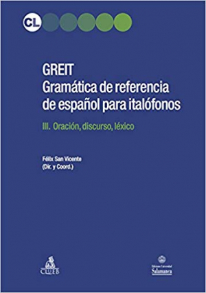 Cubierta para GREIT. Gramática de referencia de español para italófonos. III. Oración, discurso, léxico. 