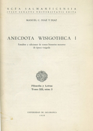 Cubierta para Anecdota Wisigothica I. Estudios y ediciones de textos literarios menores de época visigoda