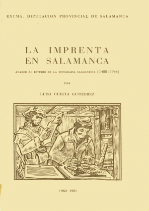 Cubierta para La imprenta en Salamanca. Avance al estudio de la tipografía salmantina (1480-1944)
