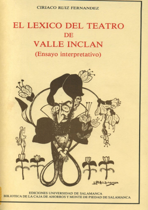 Cubierta para El léxico del teatro de Valle Inclán. (Ensayo interpretativo)