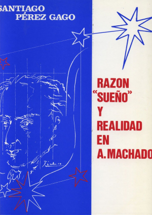 Cubierta para Razón «sueño» y realidad. Niveles de percepción estética en la semántica «sueño» de Antonio Machado
