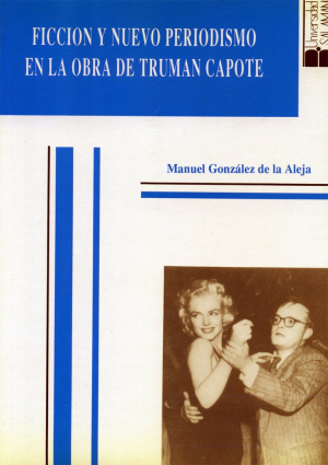 Cubierta para Ficción y nuevo periodismo en la obra de Truman Capote