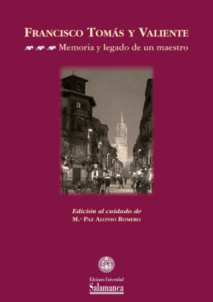 Cubierta para Francisco Tomás y Valiente. Memoria y legado de un maestro