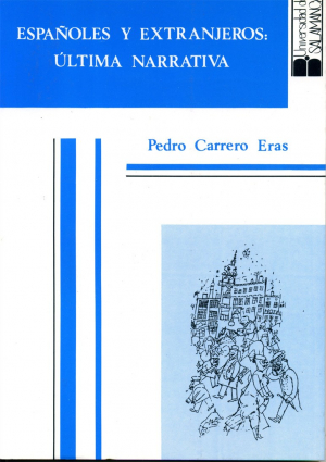 Cubierta para Españoles y extranjeros: última narrativa (estudios de crítica literaria)