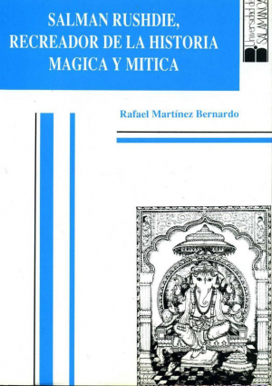 Cubierta para Salman Rushdie, recreador de la historia mágica y mítica