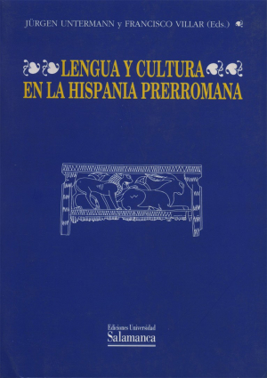 Cubierta para Lengua y cultura en la Hispania prerromana. Actas del V Coloquio sobre lenguas y culturas prerromanas de la Península Ibérica (Colonia, 25-28 de noviembre de 1989)