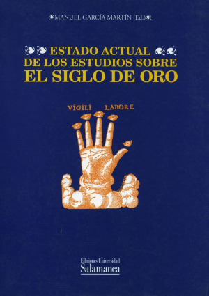 Cubierta para Estado actual de los estudios sobre el Siglo de Oro. Actas del II Congreso Internacional de Hispanistas del Siglo de Oro