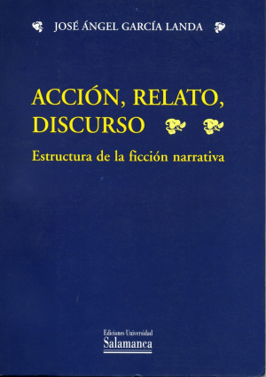 Cubierta para Acción, relato, discurso. Estructura de la ficción narrativa