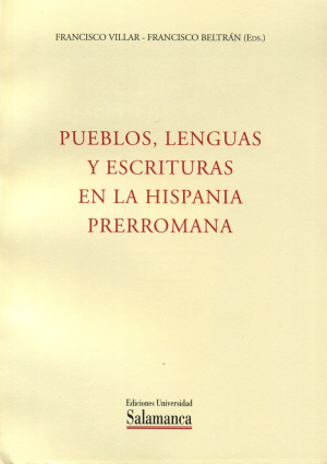 Cubierta para Pueblos, lenguas y escrituras en la Hispania Prerromana. Actas del VII Coloquio sobre Lenguas y Culturas Paleohispánicas (Zaragoza, 12 a 15 de Marzo de 1997)