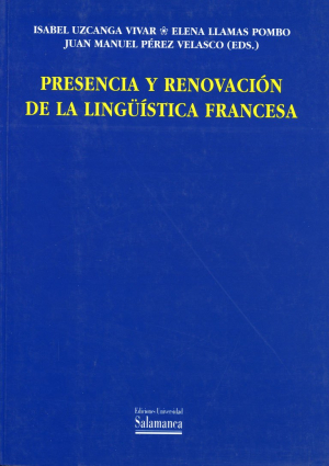 Cubierta para Presencia y renovación de la lingüística francesa