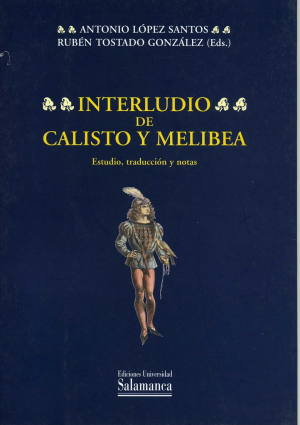 Cubierta para Interludio de Calisto y Melibea. Estudio, traducción y notas
