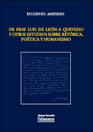 Cubierta para De Fray Luis de León a Quevedo y otros estudios sobre retórica, poética y humanismo