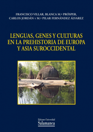 Cubierta para Lenguas, genes y culturas en la prehistoria de Europa y Asia suroccidental