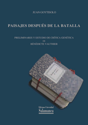 Cubierta para «Paisajes después de la batalla». Preliminares y estudio de crítica genética de Bénédicte Vauthier