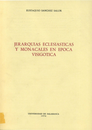 Cubierta para Jerarquías eclesiásticas y monacales en época visigótica