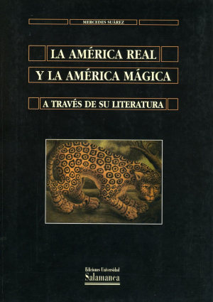 Cubierta para La América real y la América mágica a través de su literatura