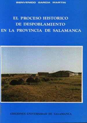 Cubierta para El proceso histórico de despoblamiento en la provincia de Salamanca