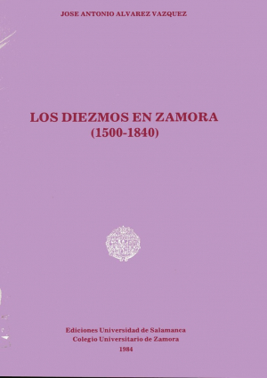 Cubierta para Los diezmos en Zamora (1500-1840)