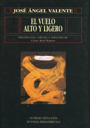 Cubierta para El vuelo alto y ligero. VII Premio Reina Sofía de Poesía Iberoamericana